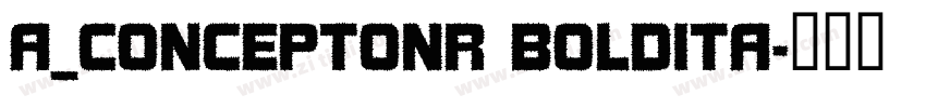 a_ConceptoNr BoldIta字体转换